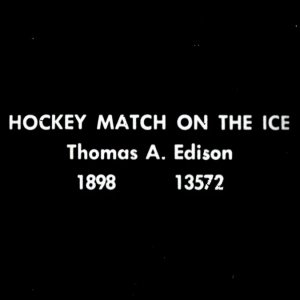 First film footage of ice hockey taken by Thomas Edison
